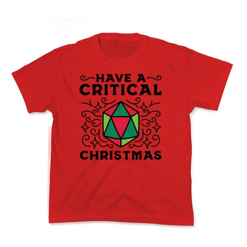 Have A Critical Christmas Kids T-Shirt