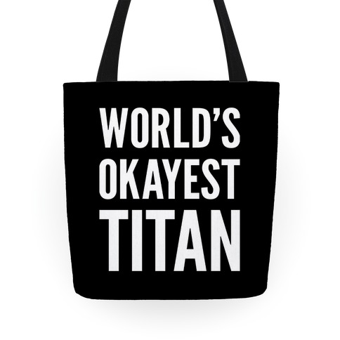 World's Okayest Titan Tote