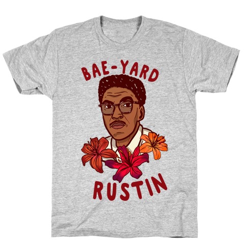 Bae-yard Rustin T-Shirt