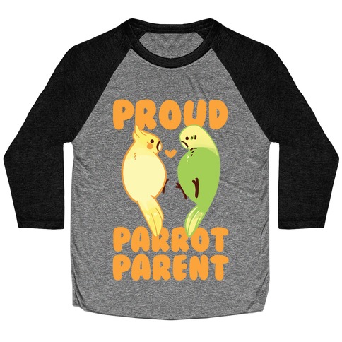 Proud Parrot Parent Baseball Tee