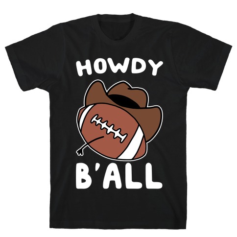 Howdy B'all T-Shirt