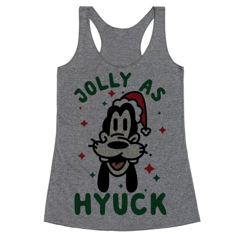 Jolly As Hyuck Goofy Parody Racerback Tank Top