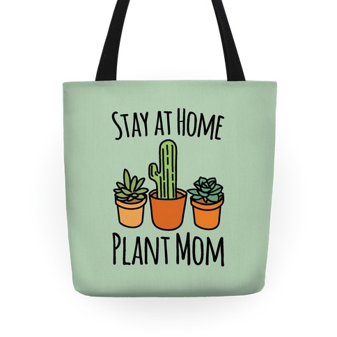 Stay At Home Plant Mom Tote