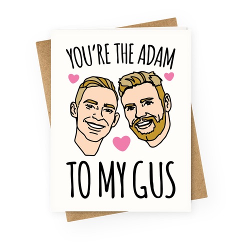 You're The Adam To My Gus Greeting Card