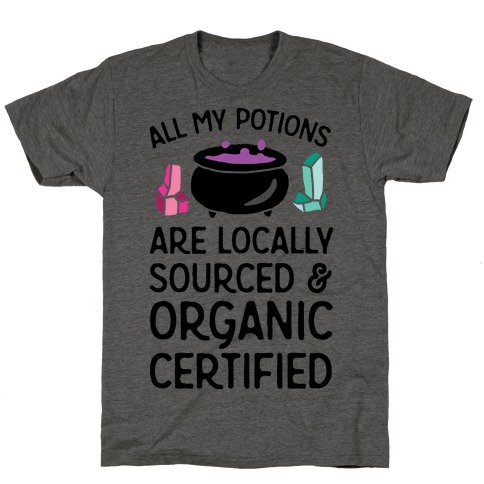 All My Potions Are Organic Witch T-Shirt