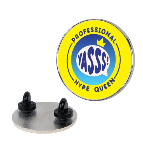 Professional Hype Queen Patch Pin