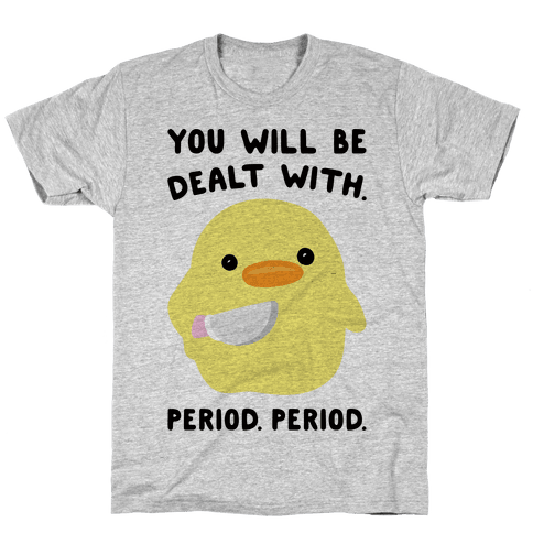 shirt that says period