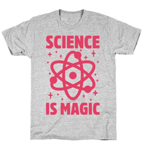 Science Is Magic T-Shirt