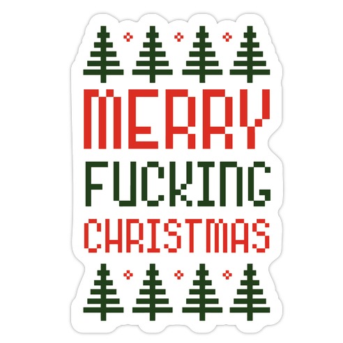 Merry F***ing Christmas Die Cut Sticker