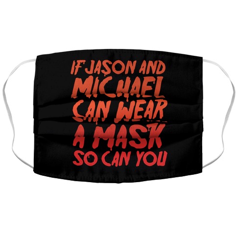 If Jason and Michael Can Wear A Mask So Can You Parody Accordion Face Mask