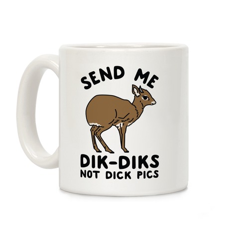 Send Me Dik-Diks Coffee Mug