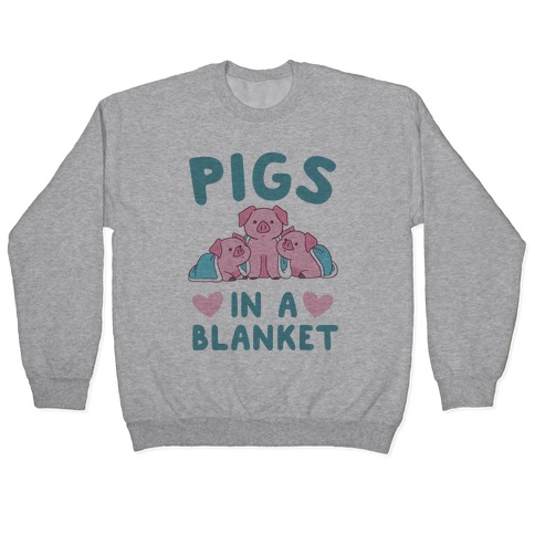 Pigs in a Blanket Pullover