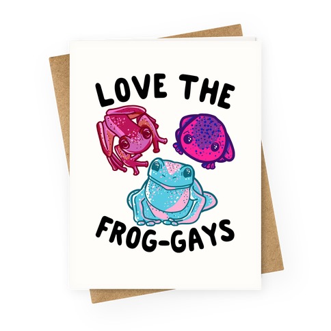 Love the Frog-Gays Greeting Card