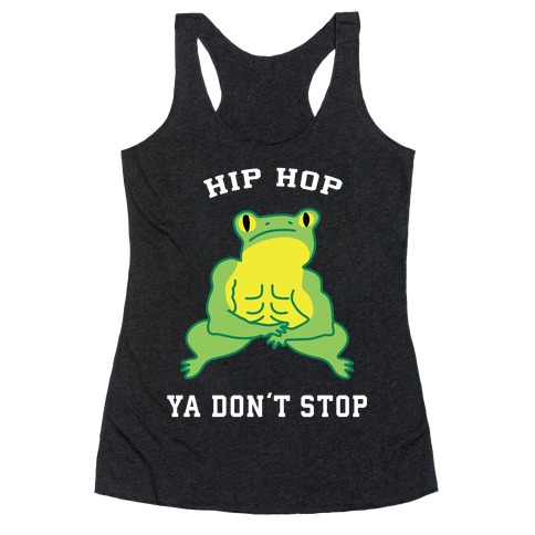 Hip Hop Ya Don't Stop Racerback Tank Top