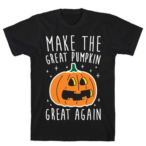 Make The Great Pumpkin Great Again T-Shirt