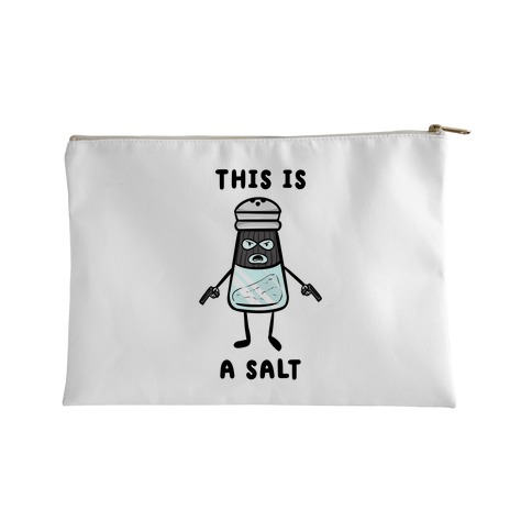 This Is a Salt Accessory Bag