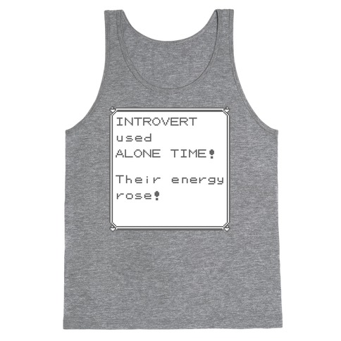 Introvert Used Alone Time Tank Top