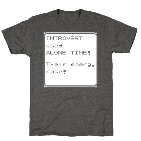 Introvert Used Alone Time T-Shirt