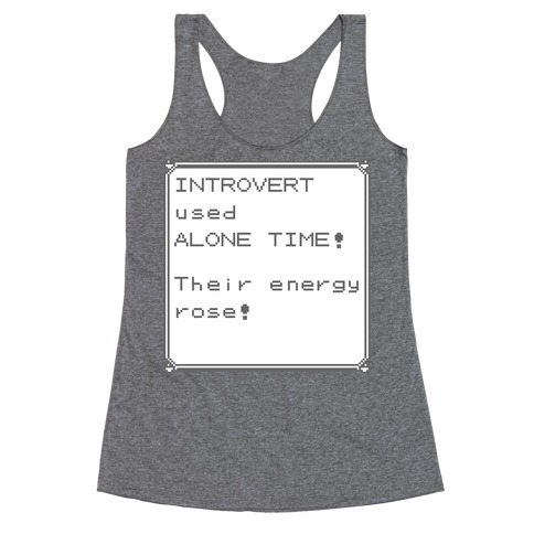 Introvert Used Alone Time Racerback Tank Top
