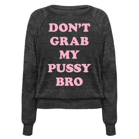 20012-heathered_charcoal-z1-t-don-t-grab-my-pussy-bro.png