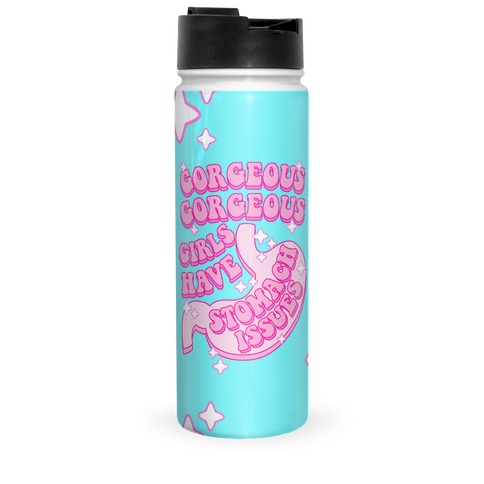 Gorgeous Gorgeous Girls Have Stomach Issues Travel Mug