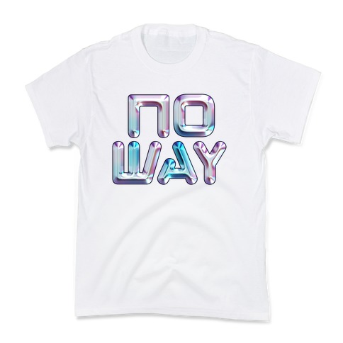 y2k No Way Kids T-Shirt