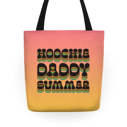 Hoochie Daddy Summer Tote