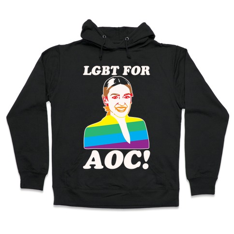LGBT For AOC White Print Hooded Sweatshirt
