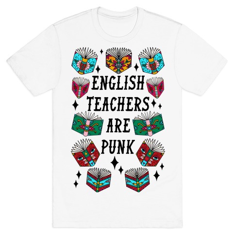 English Teachers Are Punk T-Shirt
