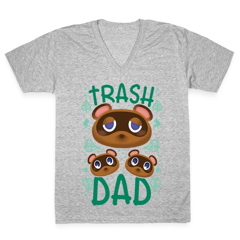 Trash Dad  V-Neck Tee Shirt