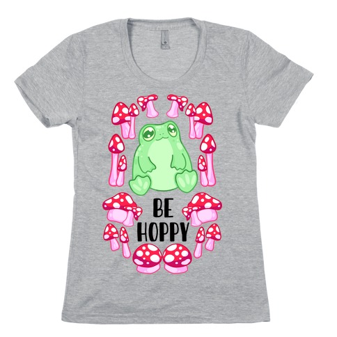 Be Hoppy Frog Womens T-Shirt