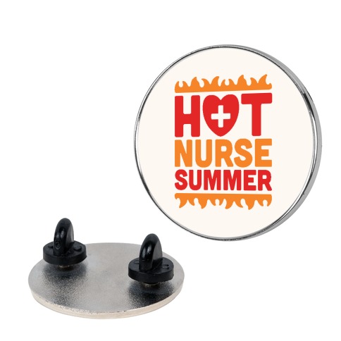 Hot Nurse Summer Parody Pin