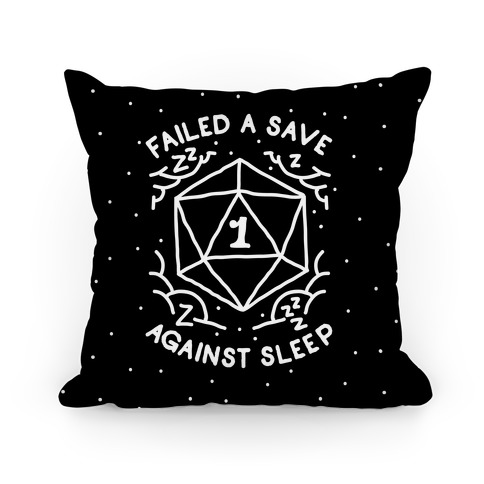 Failed a Save Against Sleep Pillow