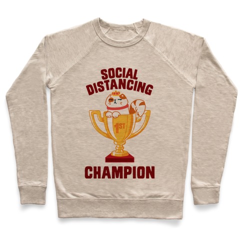 Social Distancing Champion Pullover
