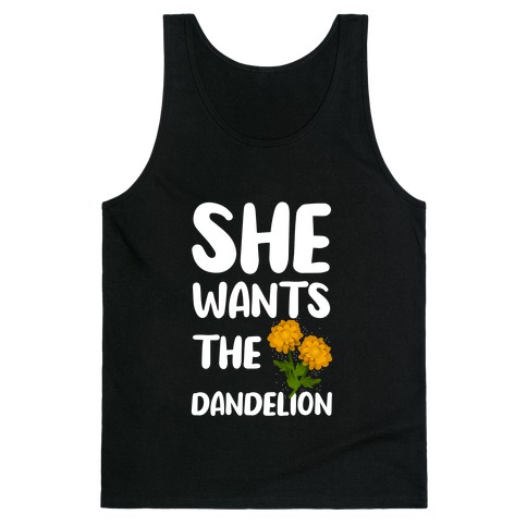 She Wants The Dandelion Tank Top