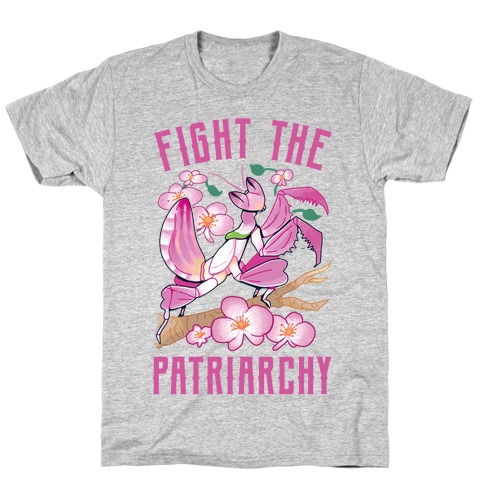 Fight The Patriarchy Orchid Mantis T-Shirt