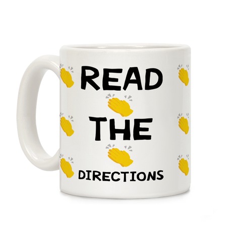 Read The Directions Clap Emoji Coffee Mug