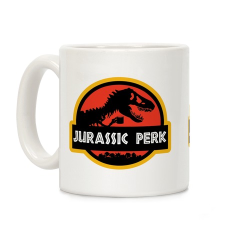 Jurassic Perk Coffee Mug