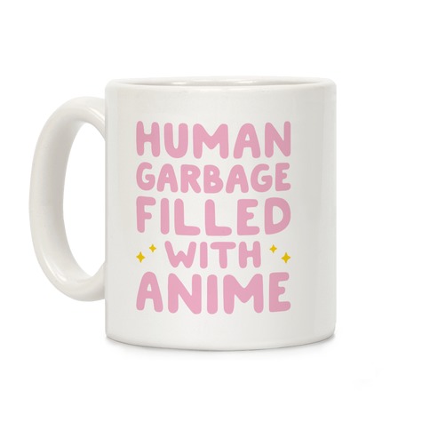 Human Garbage Filled With Anime Coffee Mug