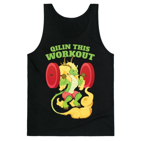 Qilin This Workout! Tank Top