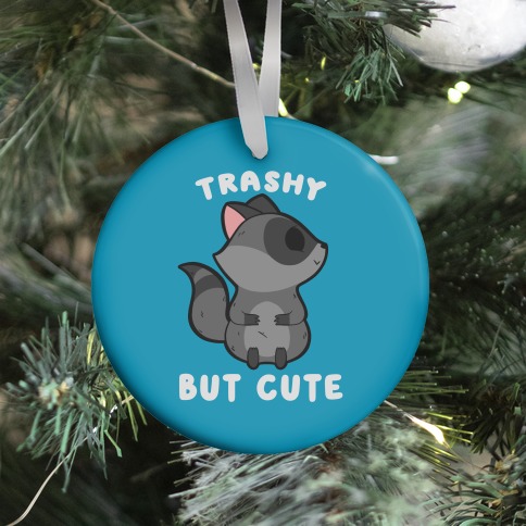 Trashy But Cute Raccoon Ornament