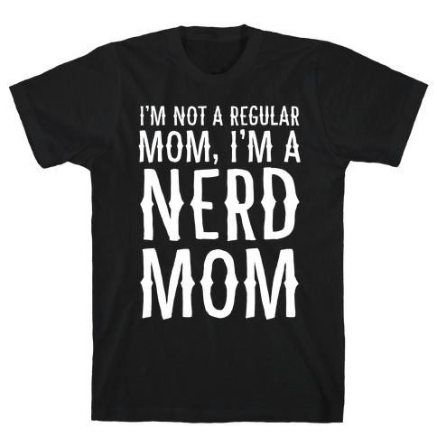 Nerd Mom T-Shirt
