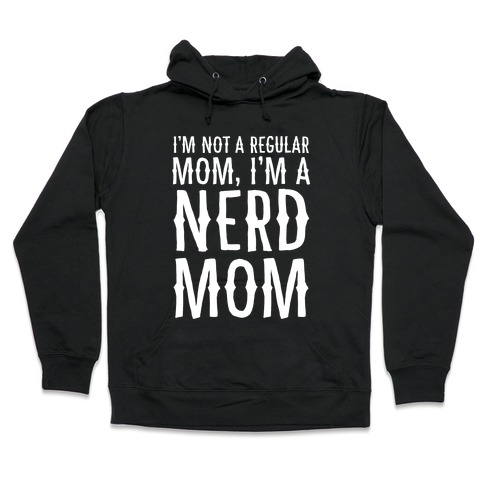Nerd Mom Hooded Sweatshirt