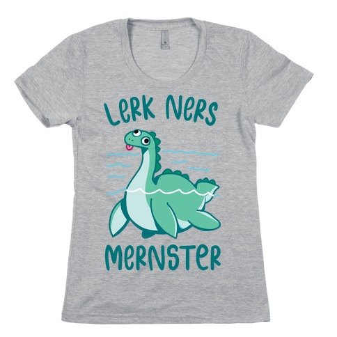 Lerk Ners Mernster Womens T-Shirt