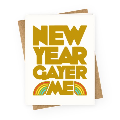 New Year Gayer Me Greeting Card
