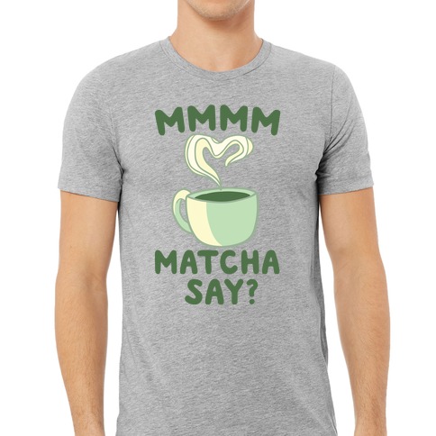 Mmm, Matcha Say? Coffee Mugs