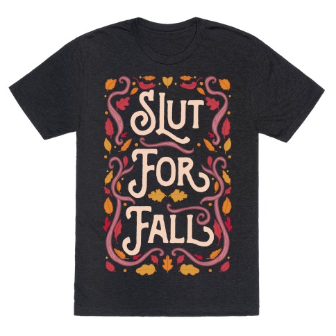 Slut For Fall T-Shirt