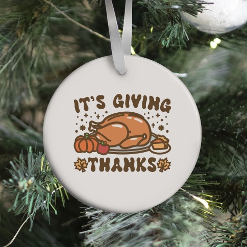 It's Giving Thanks Ornament