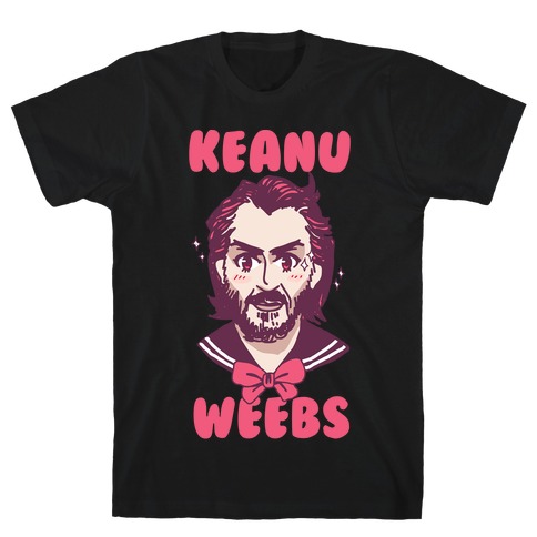 Keanu Weebs T-Shirt