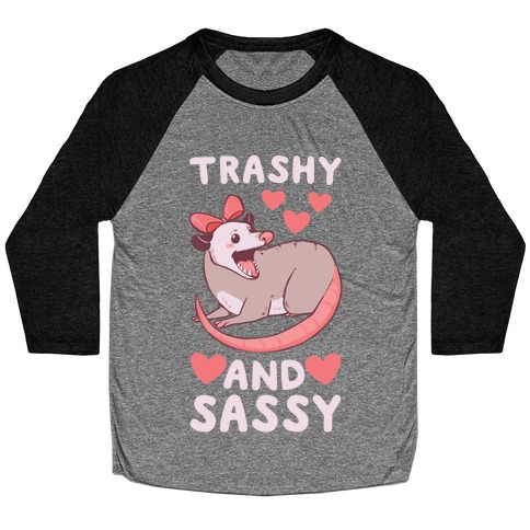 Trashy and Sassy Possum Baseball Tee